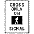 Cross Only On Signal